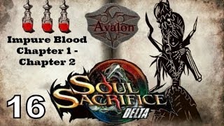 Soul Sacrifice DELTA PS VITA - 1080P Let's Play Walkthrough 16 - Impure Blood