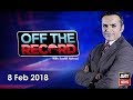 Off The Record 8th February 2018-Is arrest of Abid Boxer alarming for Punjab govt?