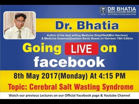 Cerebral Salt Wasting Syndrome By Dr. Bhatia Sir Live On Faecbook  (DBMCI)