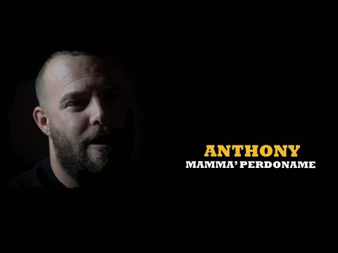 Anthony - Mamma' Perdoname (Official)