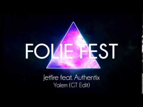 Jetfire ft. Authentix - Yalem (GT Edit)