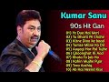 Best Of Kumar Sanu || Kumar Sanu & Alka Yagnik Song  || Kumar Sanu Best  Songs 90s 2024
