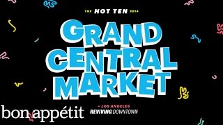 Grand Central Market: Reviving Downtown LA - Bon Appétit's Best New Restaurants in America 2014