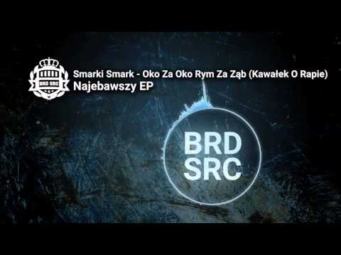 Smarki Smark - Oko Za Oko Rym Za Ząb (Kawałek O Rapie) 1/7