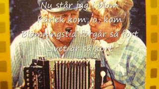 Liten visa om huruledes livet är kort liksom kärleken (Kärlek kom o kom) (med text)