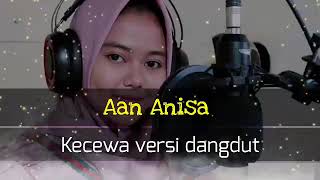 Download lagu Kecewa sosok cover by Aan anisa mp3 Download lagu Kecewa sosok cover by Aan anisa mp3
