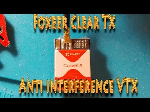 Review: Foxeer ClearTX Anti-interference VTX!!! (05.28.2018)