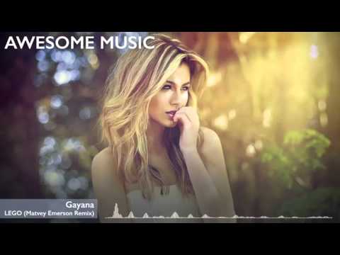 Gayana - LEGO (Matvey Emerson Remix) [Awesome Music]
