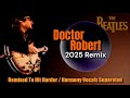 The Beatles DOCTOR ROBERT 2025 Remix - No ADT, Harmony Vocals Revealed As Never Before #thebeatles