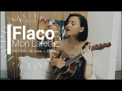 Flaco - Mon Laferte | Cover Brissa López