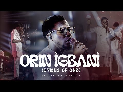 HYMNS OF OLD (Orin igbaani)