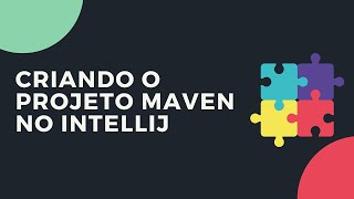 CRUD de Despesas com JDBC - Criando o projeto Maven no IntelliJ