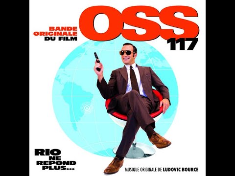 OSS 117 Rio Ne Répond Plus... (2009) - Ludovic Bource