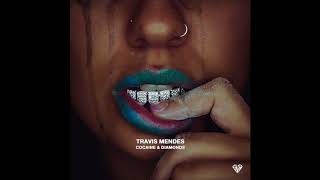 Travis Mendes - 'Cocaine & Diamonds' (Audio)