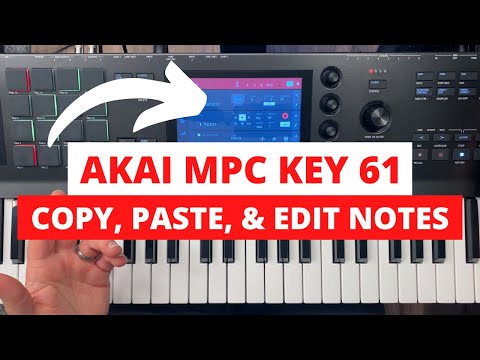 Akai MPC Key 61 Quick Tip - Copy, Paste, & Edit Notes