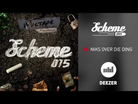 06. Scheme 015 Mixtape Vol 1. - Niks over die Ding