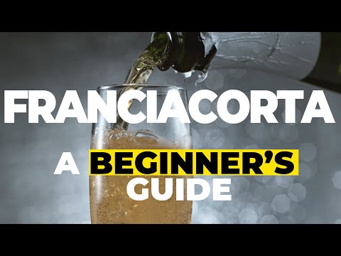 Franciacorta - a beginner's guide from Italy