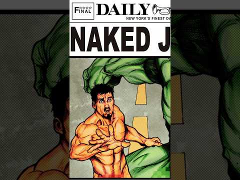 What made Iron Man and Hulk walk naked in the streets?