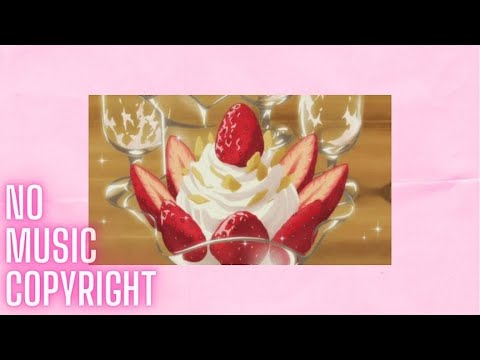 [BGM || No Copyright Music]🍨Parfait - Upbeat | Happy | Cute Background Music