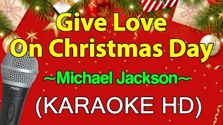 Give Love On Christmas Day - Michael Jackson (Karaoke Version)
