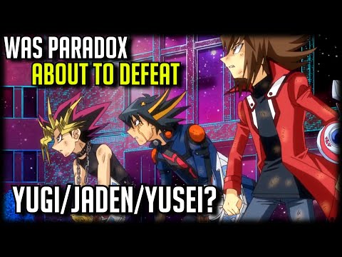 Was Paradox About To Defeat Yugi/Jaden/Yusei? [Bonds Beyond Time]