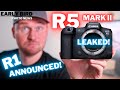 SECRET R5 II Details LEAKED & R1 ANNOUNCED!