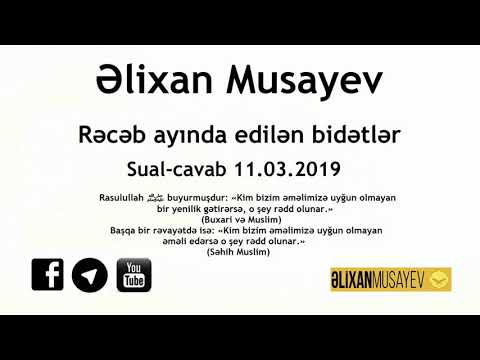 Əlixan Musayev - Rəcəb ayında edilən bidətlər