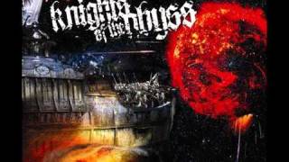 Knights of the Abyss - Decaying Waste (Ft. Zak of Elysia)