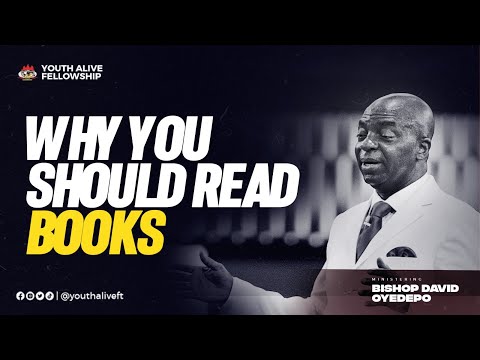 Why You Should Read Books - Bishop David Oyedepo || YouthAliveFT