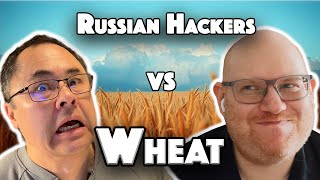 Between Two Nerds: Russia's cyber war on wheat