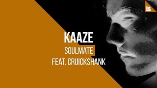 KAAZE feat. Cruickshank - Soulmate
