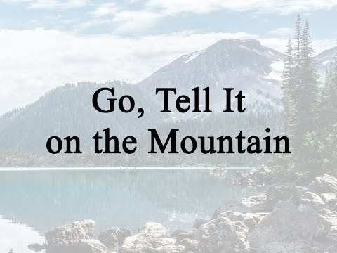 Go Tell It On The Mountain Lyrics - Cedarmont Kids