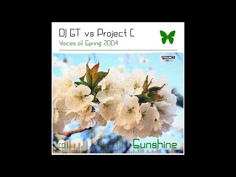 DJ GT vs Project C - Voices of Spring 2004 (Sunshine)