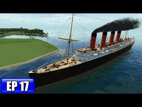 Transport Fever BOS-WASH Part 17 - THE LUSITANIA MOD! - Gameplay/Simulation Games 2017