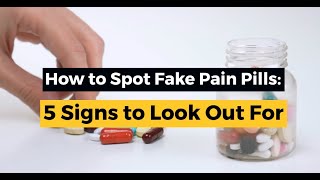 How To Spot Fake Pain Pills: 5 Signs To Look Out For