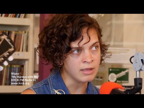 Mipso on KRCB FM Radio 91 - "My Burden with Me"