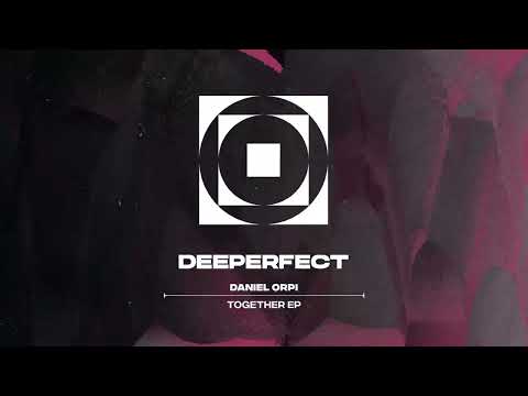 Daniel Orpi - Watch Me (Original Mix)