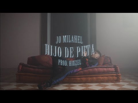 Jo Milahel - Hijo De Puta (prod. Hiuzel)