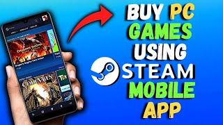 How to Buy PC Games using Steam Mobile App in 2023?