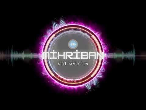 Mihriban  - Seni Seviyorum | İsme Özel Şarkılar