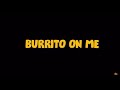 Burrito On Me Sneak Peek
