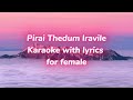 Pirai Thedum Iravile Karaoke For Female Singers Saindhavi GV Prakash
