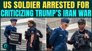 U.S Airman Soldier ARRESTED For Opposing Trump's Iran War, Rare Military Charges Pressed