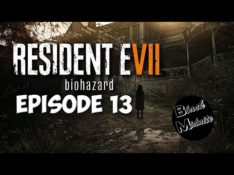 Resident Evil 7 Walk-through pt. 13