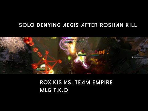 Solo denying aegis after Roshan Kill | ROX.KIS vs. Team Empire @ MLG T.K.O