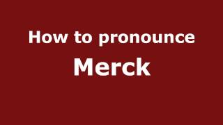 How to pronounce Merck