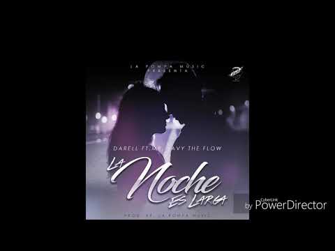 DARELL - LA NOCHE ES LARGA - ft MR. JAVY THE FLOW