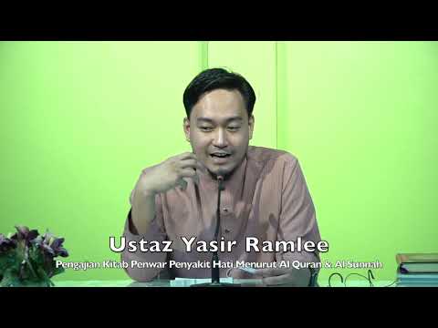 20220403 Ustaz Yasir Ramlee : Pengajian Kitab Penwar Penyakit Hati Menurut Al Quran & Al Sunnah