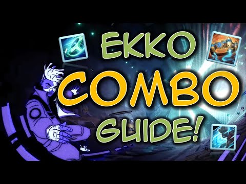 Ekkologix - Complete Ekko Combo Guide!
