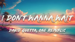 Download lagu David Guetta, OneRepublic - I Don't Wanna Wait (Lyrics) mp3 Download lagu David Guetta, OneRepublic - I Don't Wanna Wait (Lyrics) mp3